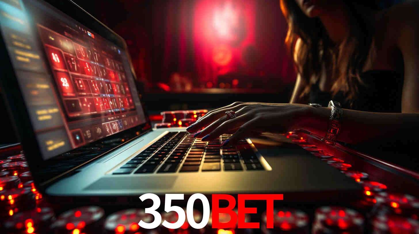 Por Que Escolher o 350bet?